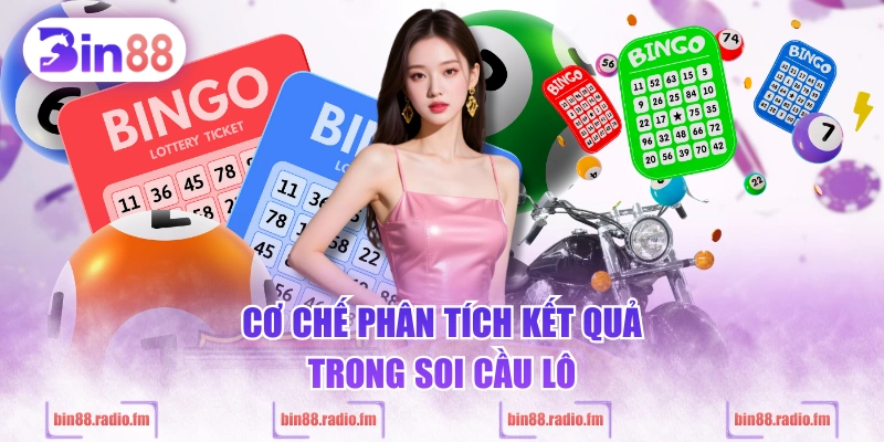 Cơ chế phân tích kết quả trong soi cầu lô