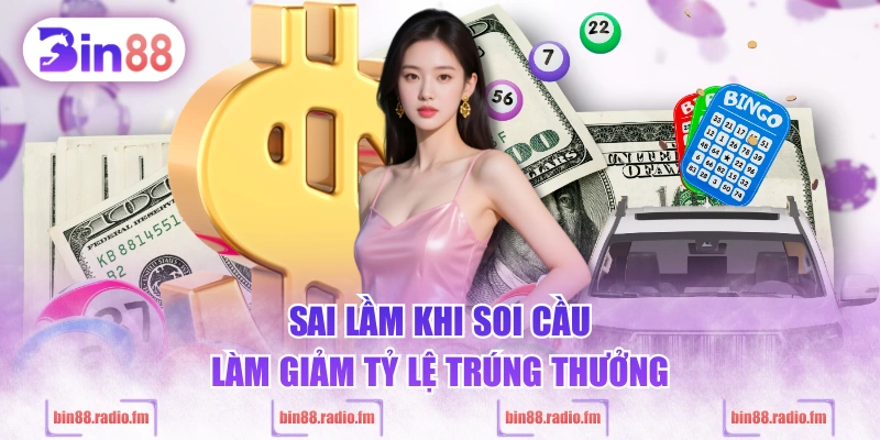 Sai lầm khi soi cầu làm giảm tỷ lệ trúng thưởng